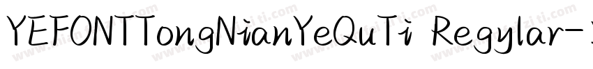 YEFONTTongNianYeQuTi Regylar字体转换
